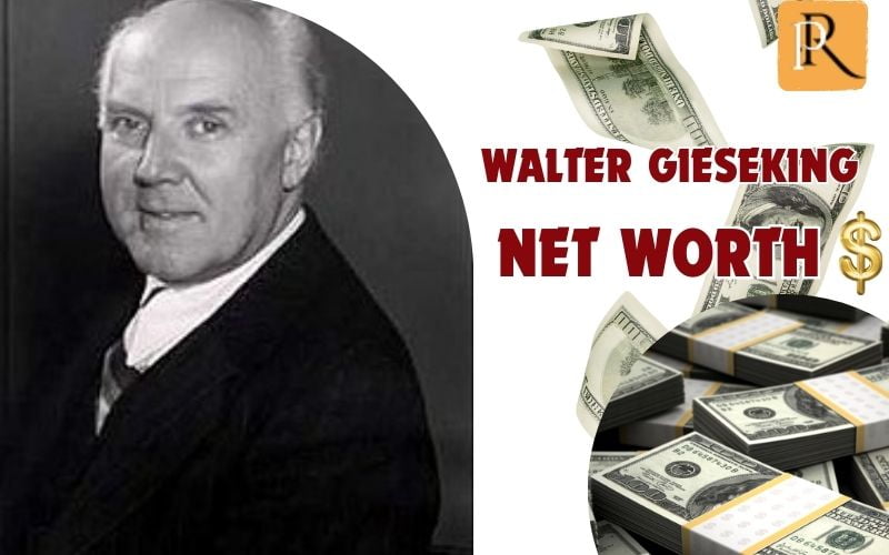 What is Walter Gieseking's net worth in 2024