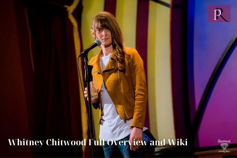 Complete overview of Whitney Chitwood and Wiki