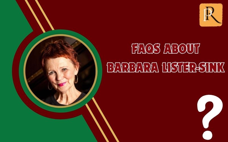 Frequently asked questions about Barbara Lister-Sink