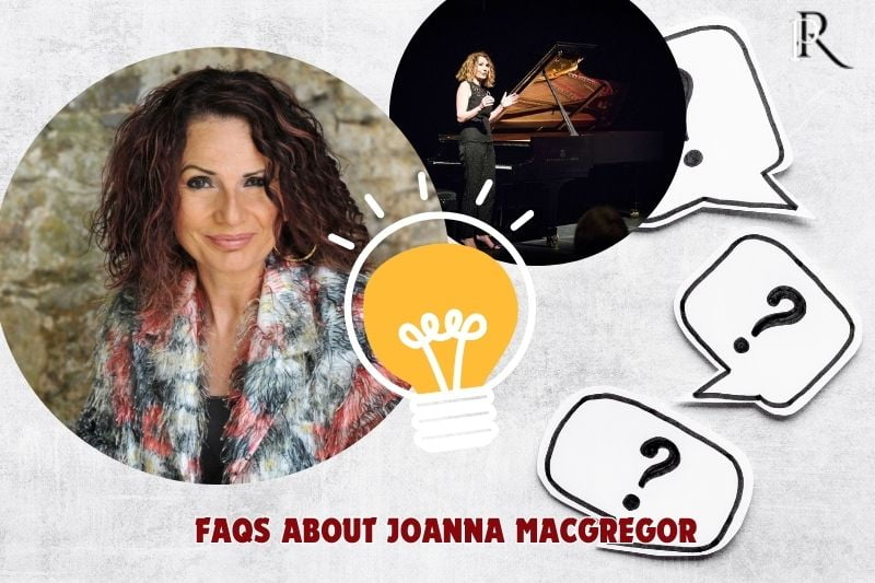 Frequently asked questions about Joanna MacGregor