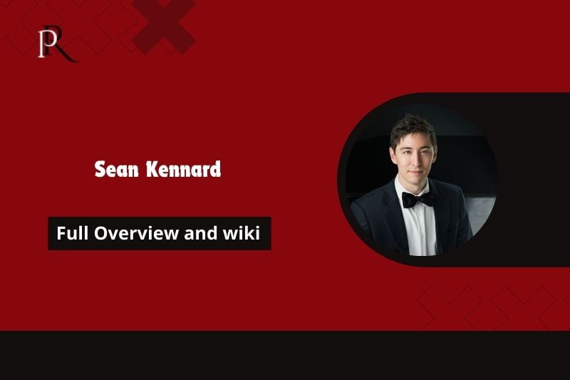 Sean Kennard Full Overview and Wiki