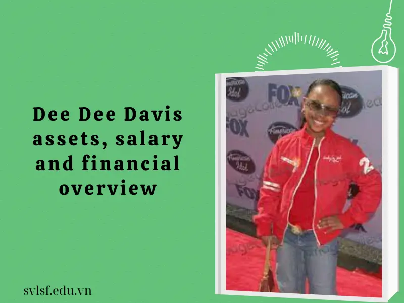Dee Dee Davis assets, salary and financial overview