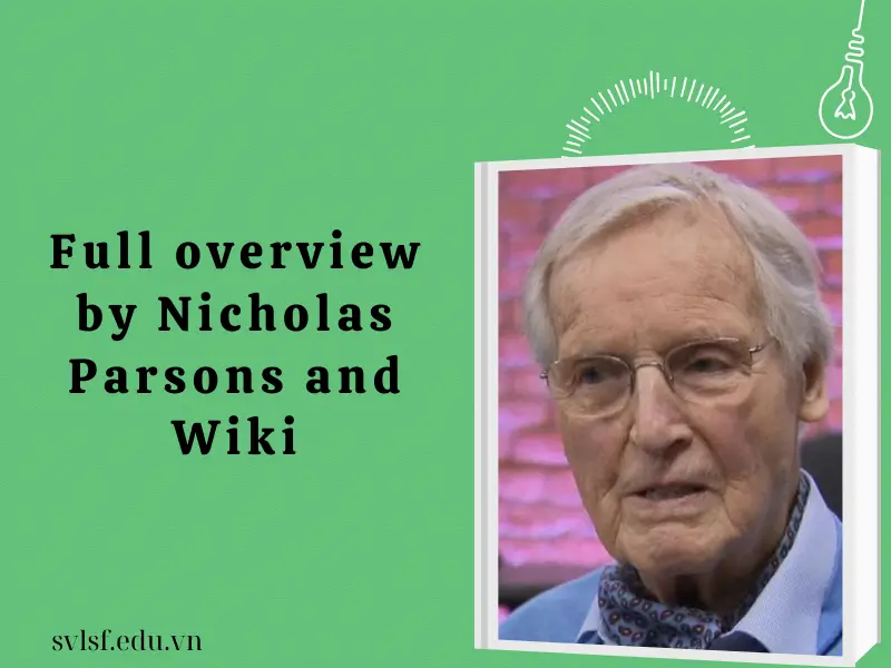 Full overview by Nicholas Parsons and Wiki