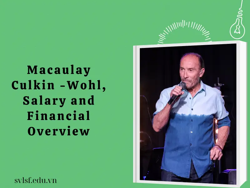 Macaulay Culkin -Wohl, Salary and Financial Overview