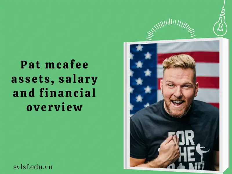 Pat mcafee assets, salary and financial overview