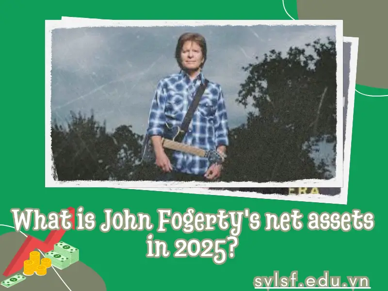 What is John Fogerty's net assets in 2025?