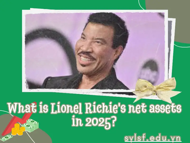 What is Lionel Richie's net assets in 2025?