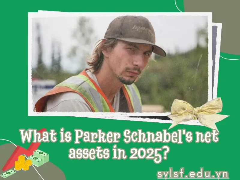 What is Parker Schnabel's net assets in 2025?