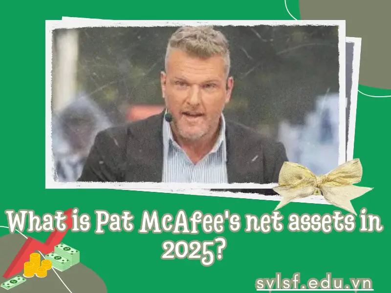 What is Pat McAfee's net assets in 2025?