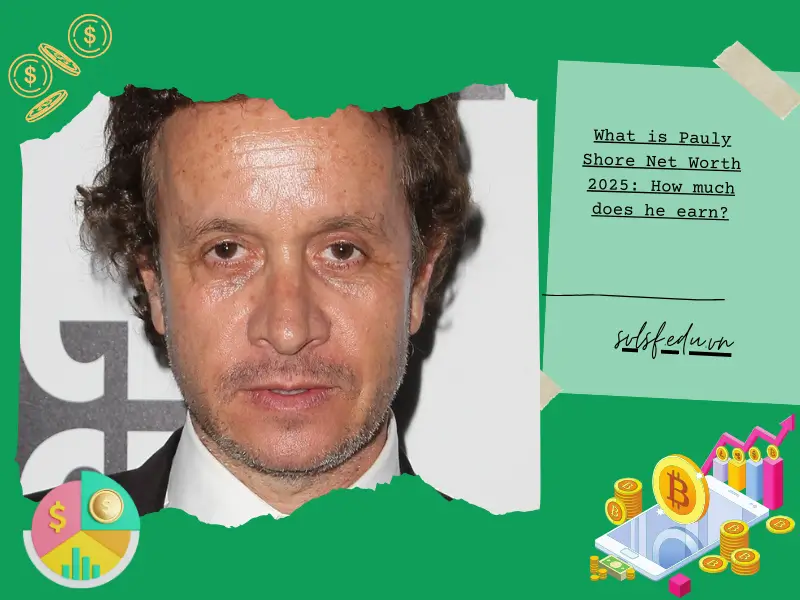 What is Pauly Shore Net Worth 2025: How much does he earn?