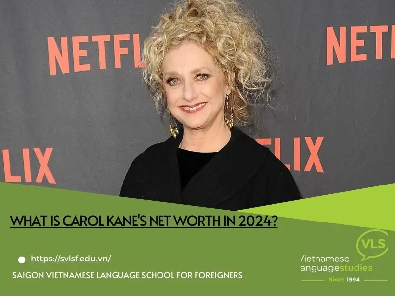 What is Carol Kane's net worth in 2024?